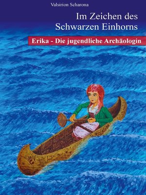 cover image of Erika--die jugendliche Archäologin